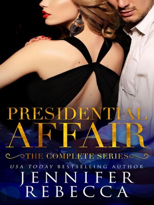 cover image of The Complete Presidential Affair Series